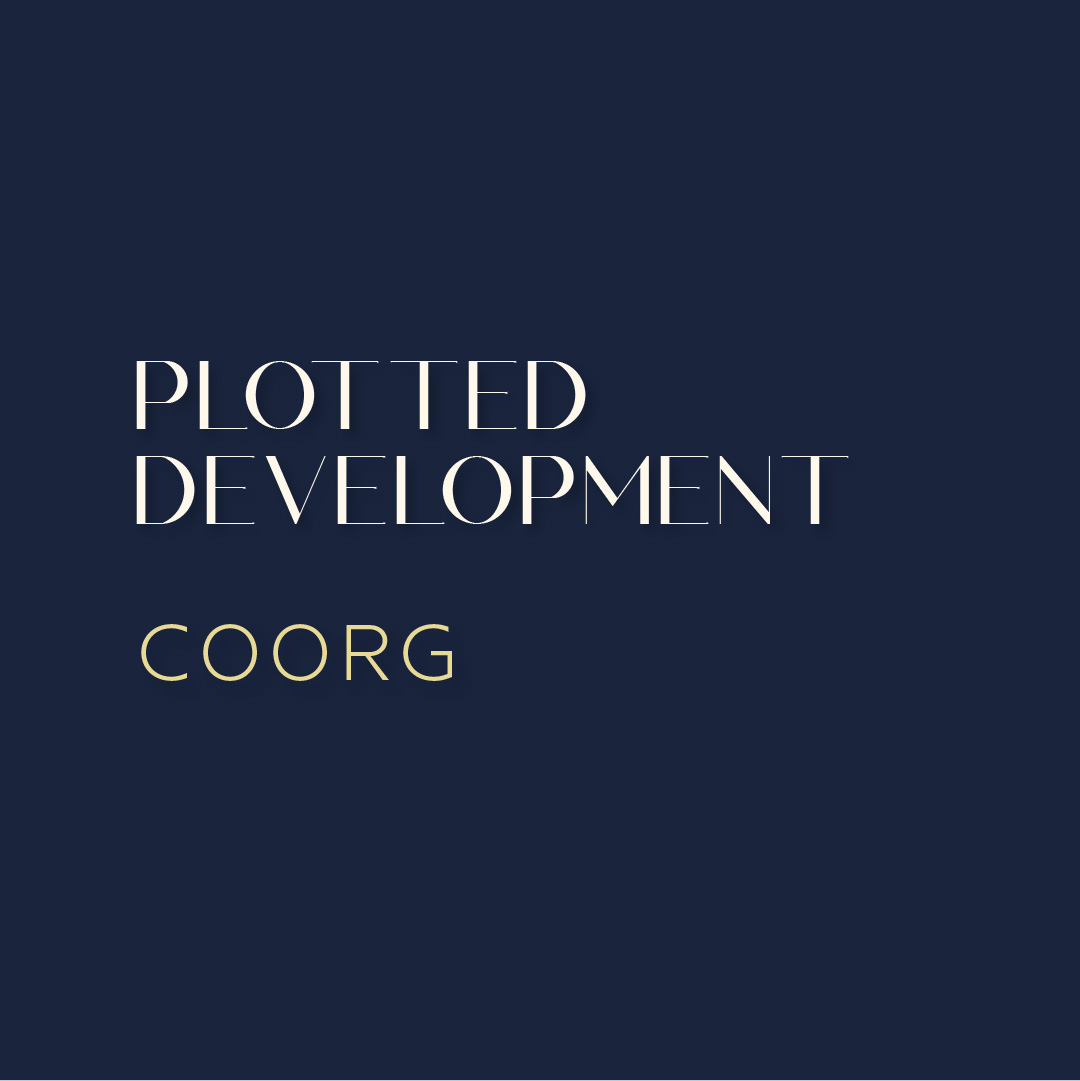Plotted development in Coorg